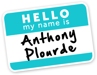 Hello, my name is Anthony Plourde